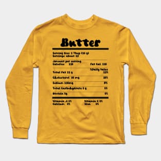 Butter Nutrition Facts Food Calories Holiday Thanksgiving Long Sleeve T-Shirt